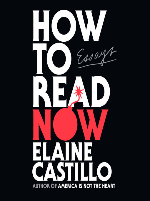 Title details for How to Read Now by Elaine Castillo - Available